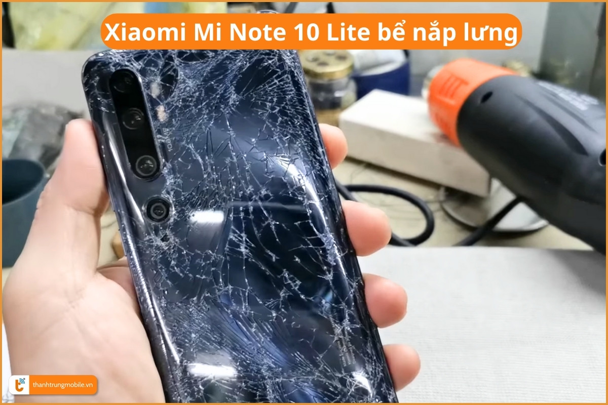 Xiaomi Mi Note 10 Lite bể nắp lưng