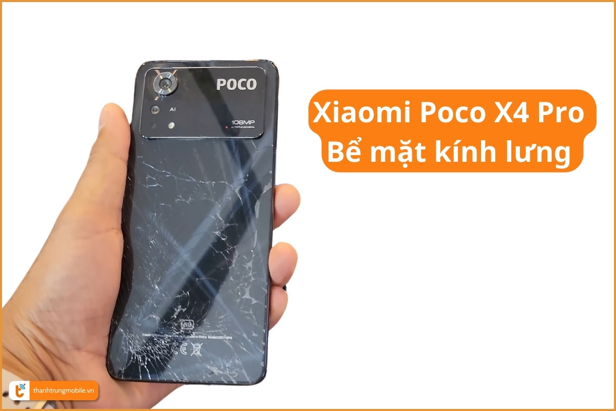 Xiaomi Poco X4 Pro bể mặt kính lưng
