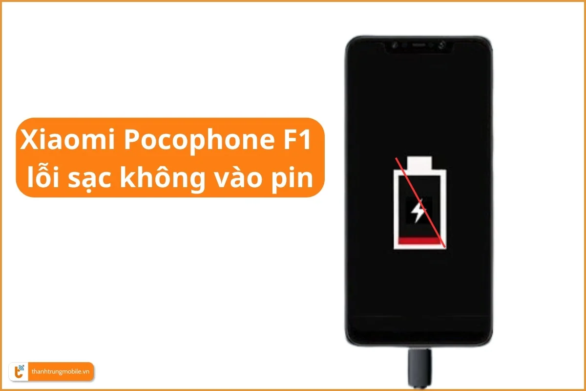 Xiaomi Pocophone F1 lỗi sạc không vào pin