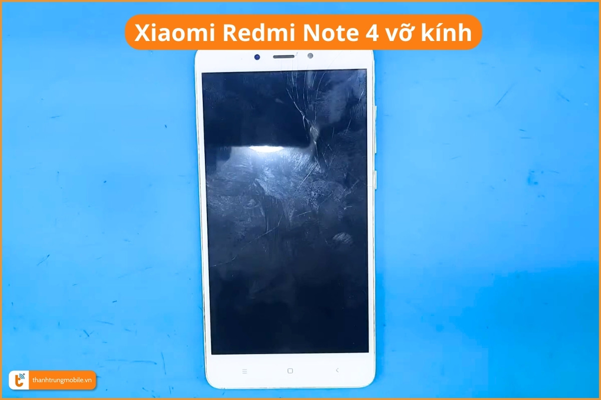 Xiaomi Redmi Note 4 vỡ kính