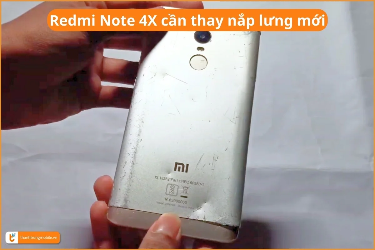 Xiaomi Redmi Note 4X cần thay nắp lưng mới