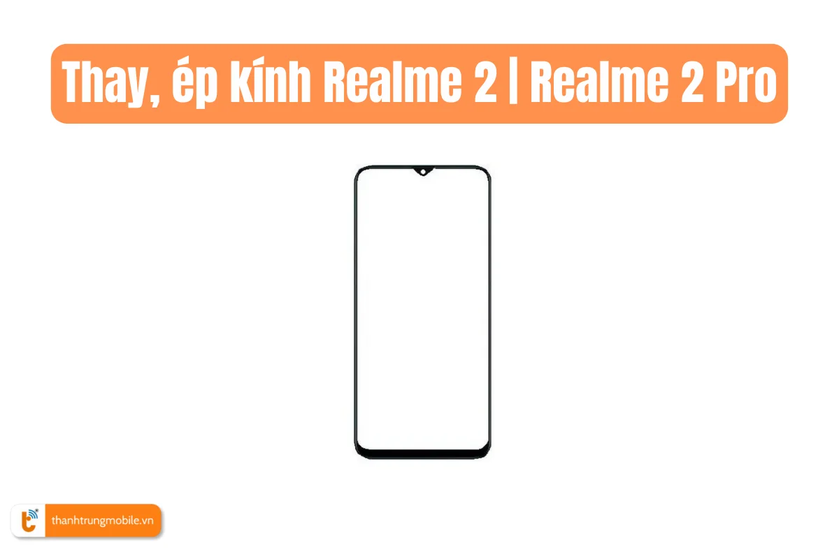 ép kính Realme 2