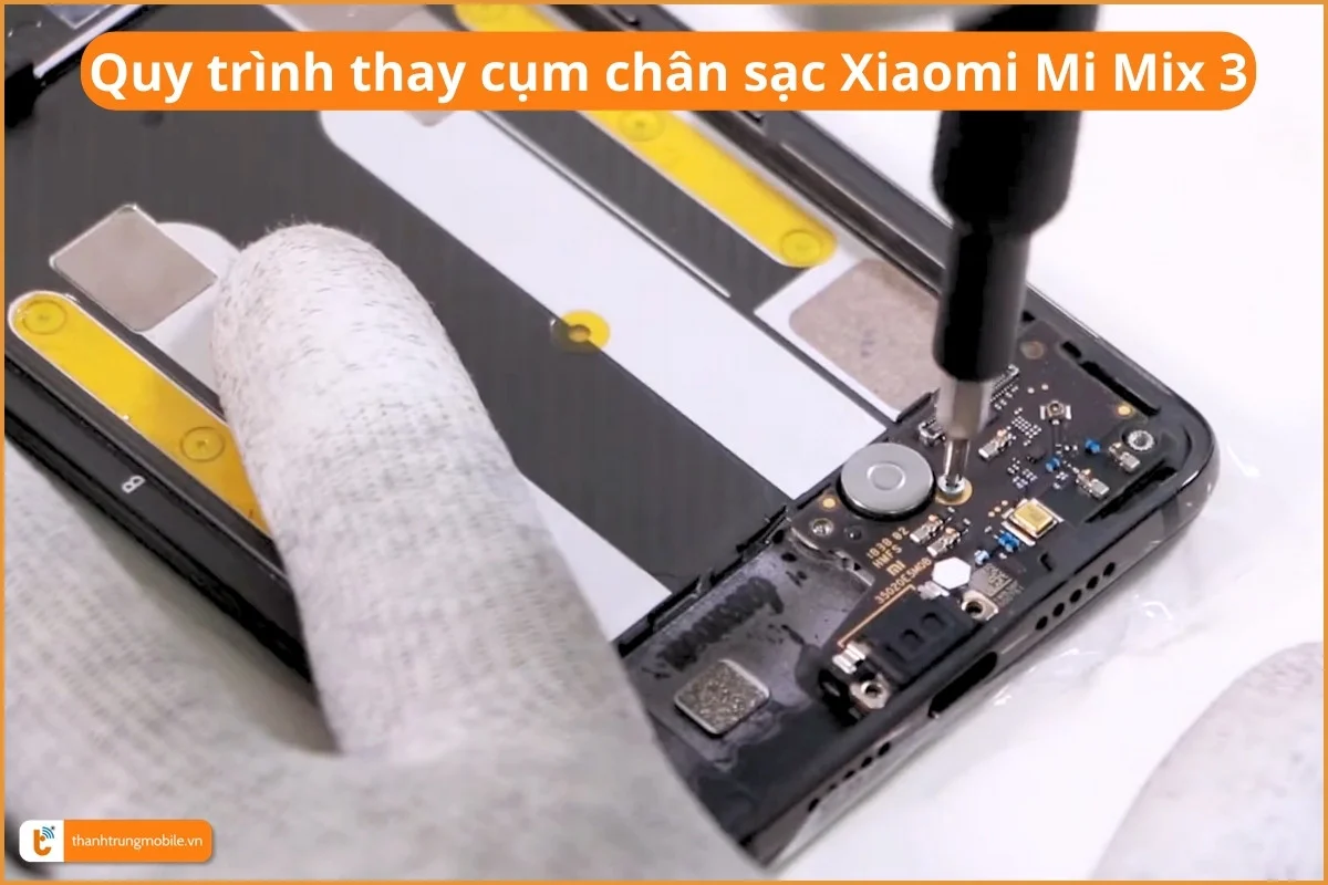 Quy trình thay cụm chân sạc Xiaomi Mi Mix 3