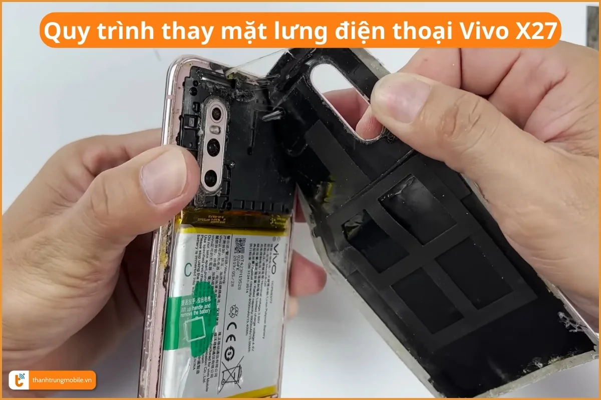 Quy trình thay mặt lưng điện thoại Vivo X27