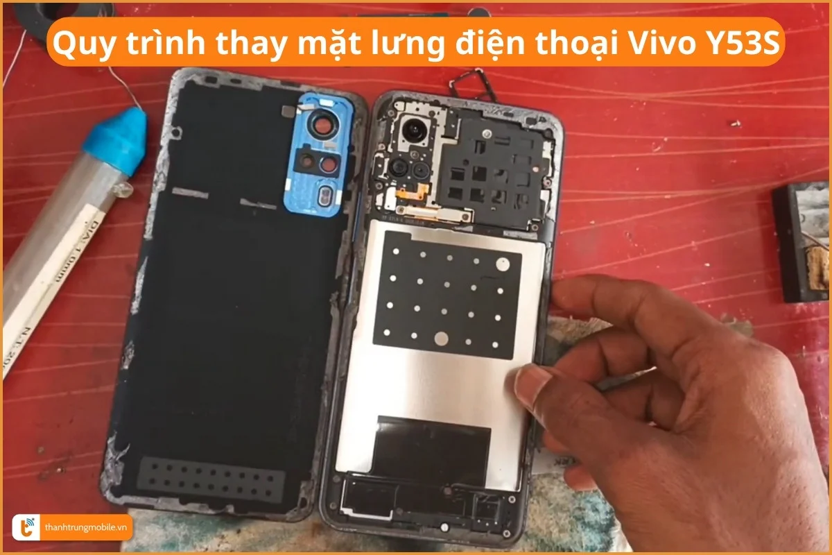Quy trình thay mặt lưng điện thoại Vivo Y53S