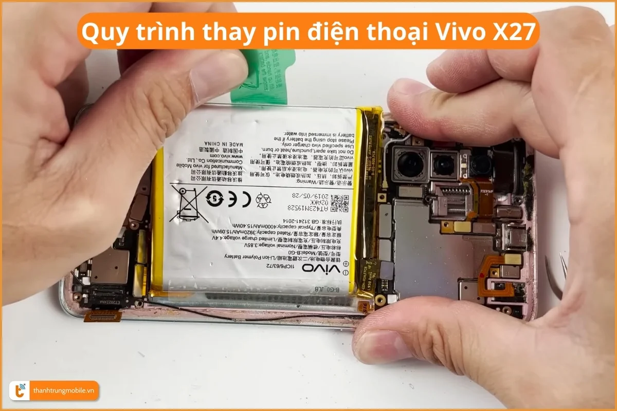 Quy trình thay pin điện thoại Vivo X27