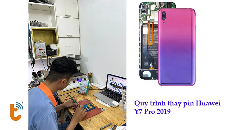 Quy trình thay pin Huawei Y7 Pro 2019