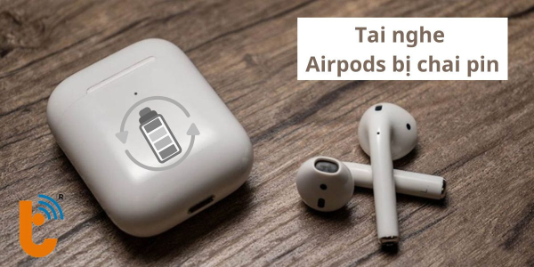 Cách khắc phục hiệu quả tai nghe AirPods bị chai pin