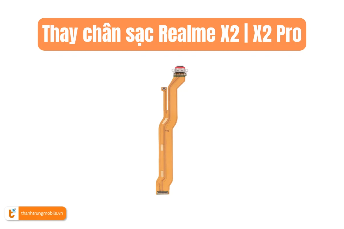 Thay chân sạc Realme X2