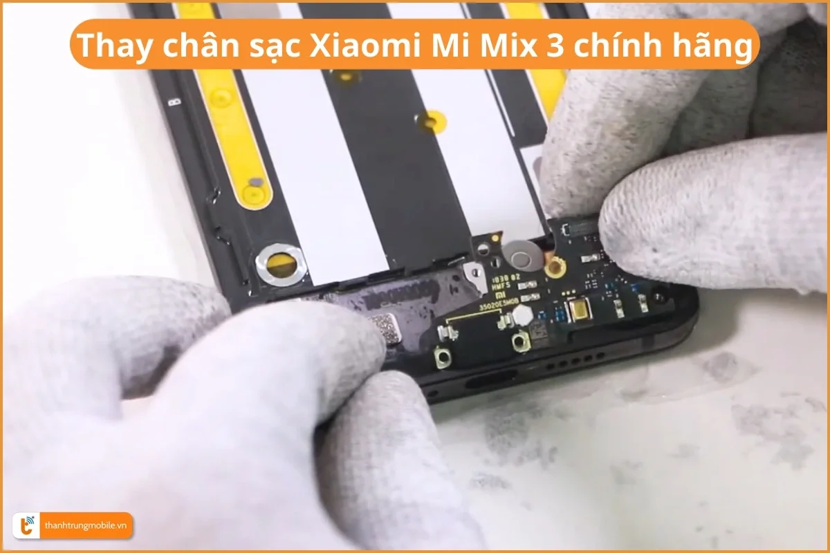 Thay chân sạc Xiaomi Mi Mix 3 chính hãng