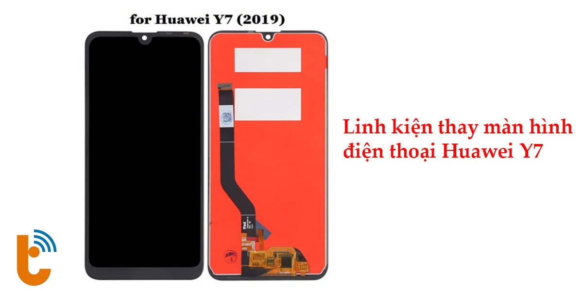 Thành Trung Mobile sửa dụng linh kiện chính hãng để thay màn hình Huawei Y7 2019