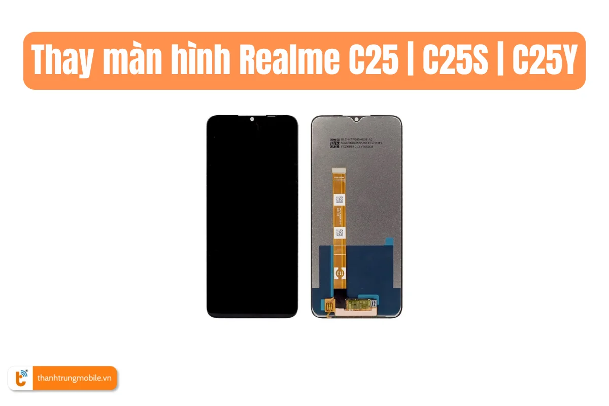 Thay màn hình Realme C25