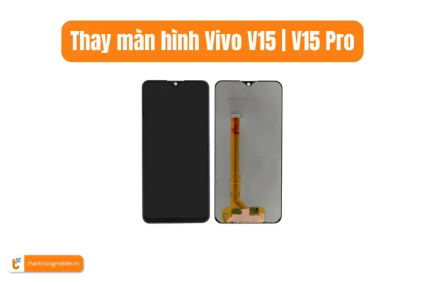 thay-man-hinh-vivo-v15