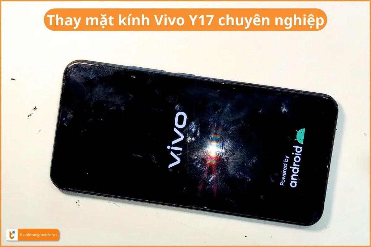 Thay mặt kính Vivo Y17 chuyên nghiệp