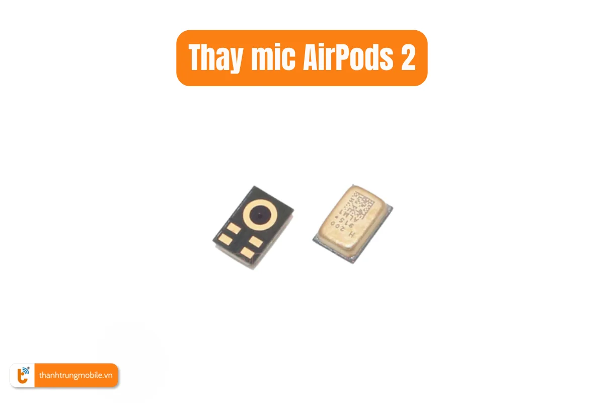 thay mic AirPod 2
