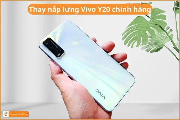 thay-nap-lung-vivo-y20-chinh-hang