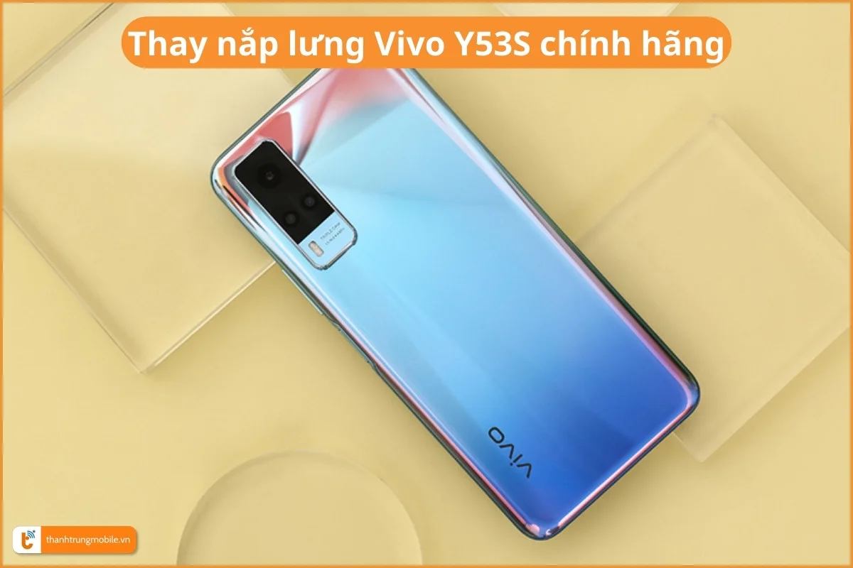 Thay nắp lưng Vivo Y53S chính hãng
