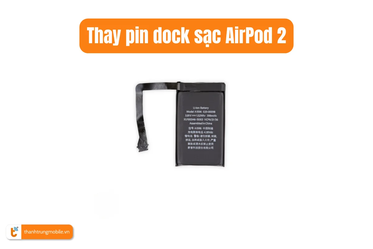 Thay pin dock sạc AirPod 2
