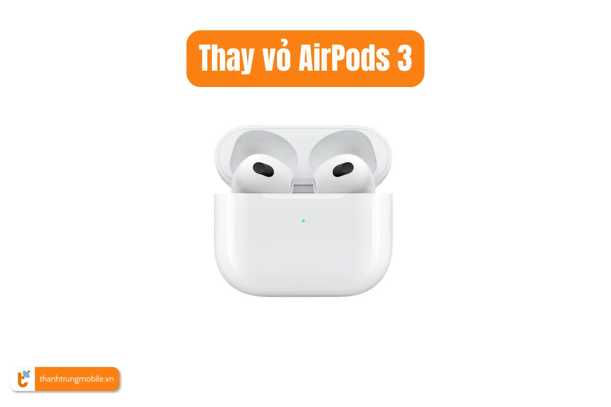 Thay vỏ AirPods 3