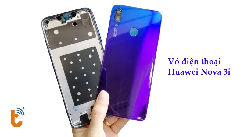 Thay vỏ Huawei Nova 3i