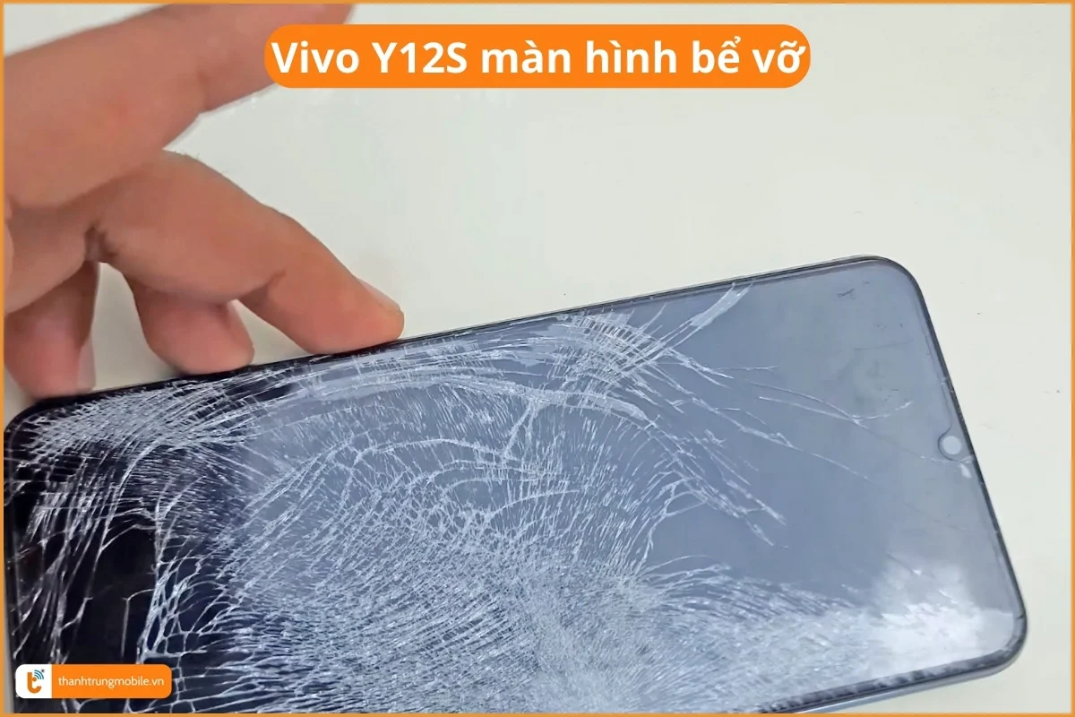 Vivo Y12S màn hình bể vỡ