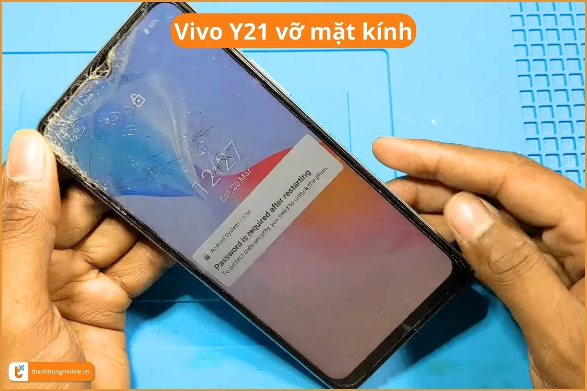 Vivo Y21 vỡ mặt kính