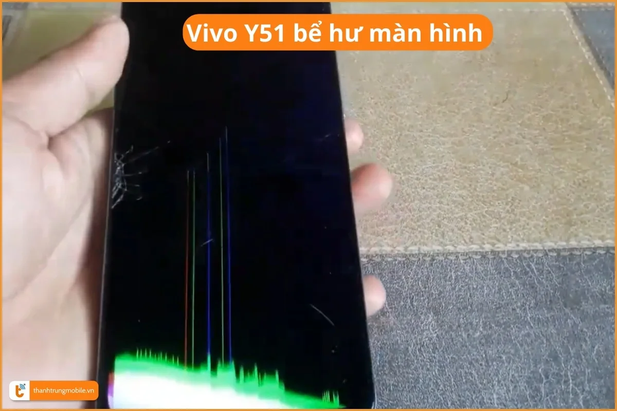 Vivo Y51 bể hư màn hình