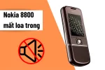 Nokia 8800 mất loa trong: Nguyên nhân và giải pháp