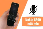 Nokia 8800 mất mic - Lỗi thường gặp và cách khắc phục nhanh chóng