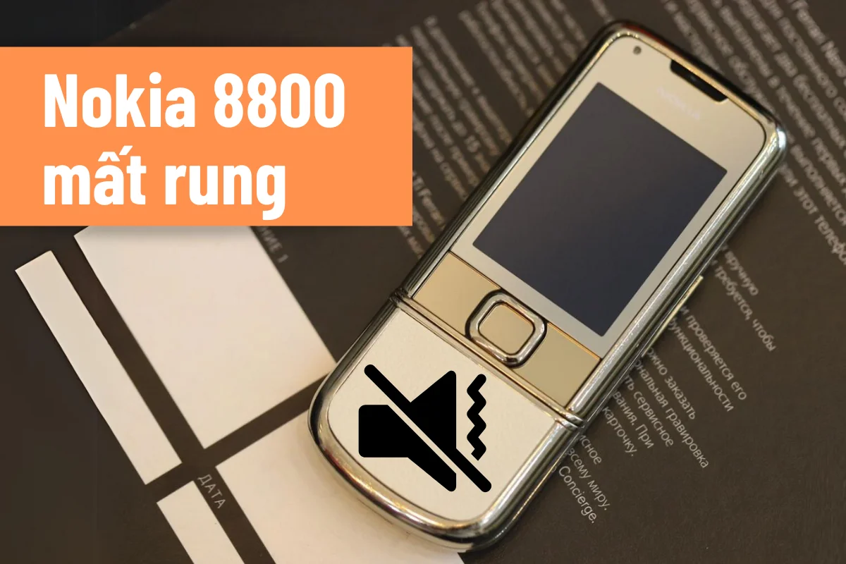 Nokia 8800 mất rung