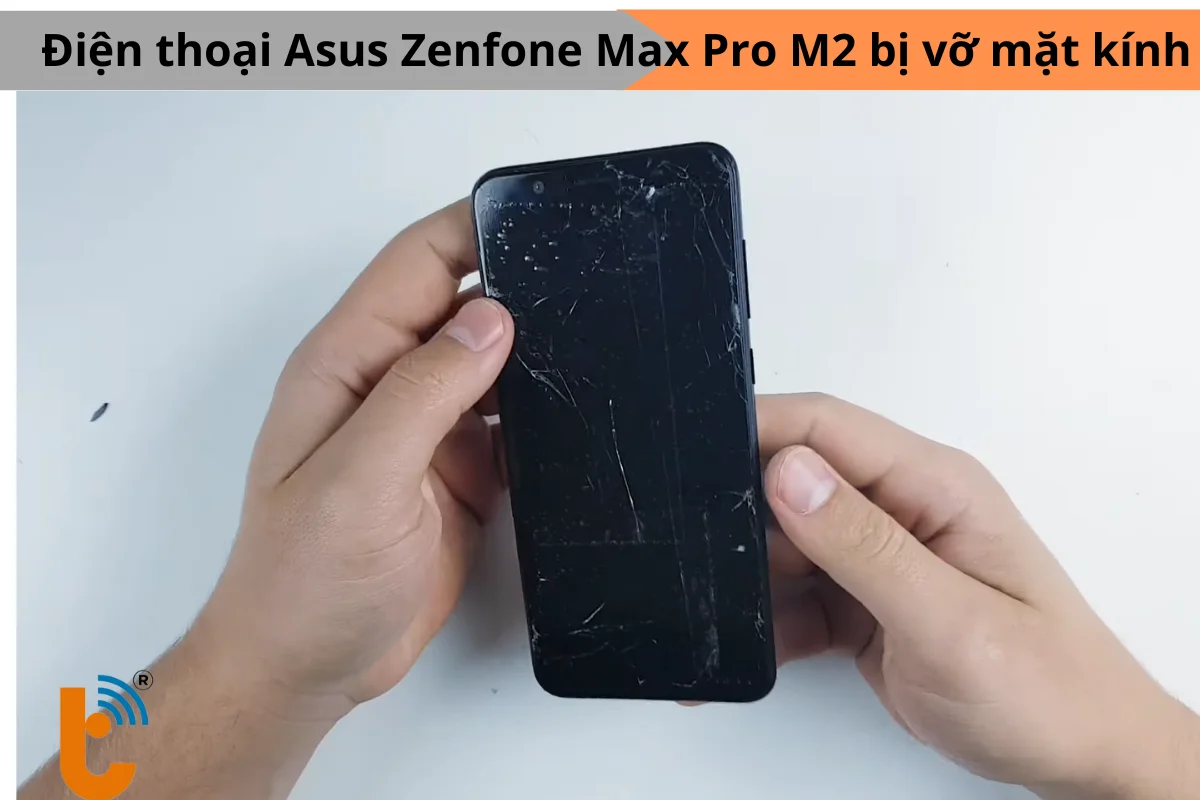 Asus zenfone max pro m2 vỡ màn hình