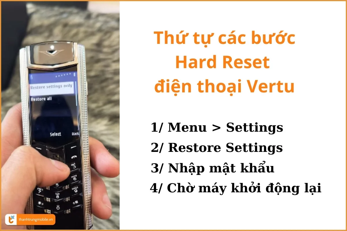 Các bước khôi phục cài đặt gốc Vertu