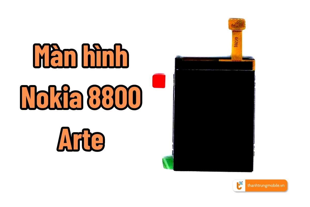 màn hình nokia 8800e