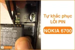 Cách khắc phục lỗi pin Nokia 6700