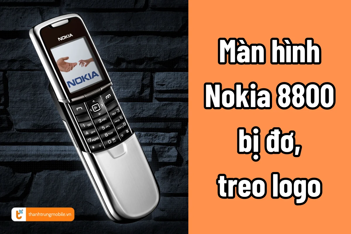 Lỗi màn hình điện thoại Nokia 8800