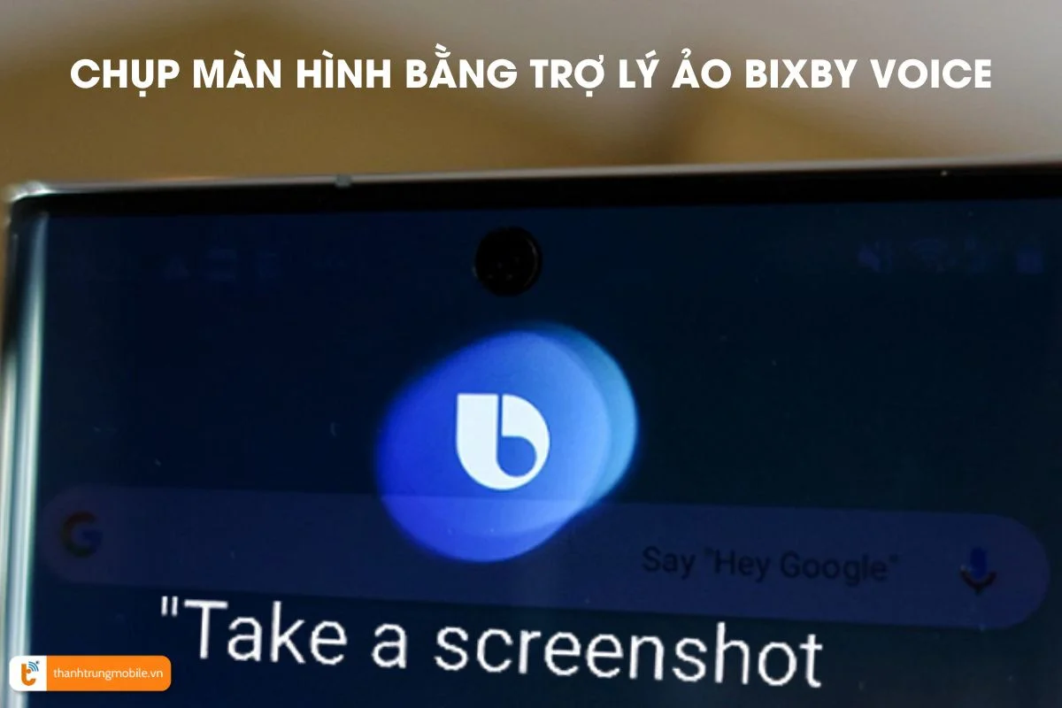 Sử dụng trợ lý ảo Bixby Voice để chụp ảnh màn hình Samsung