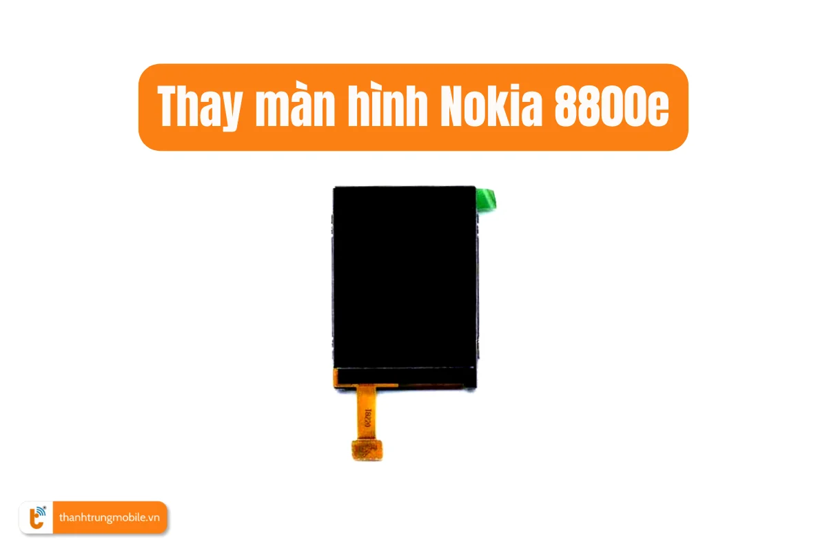 màn hình Nokia 8800e