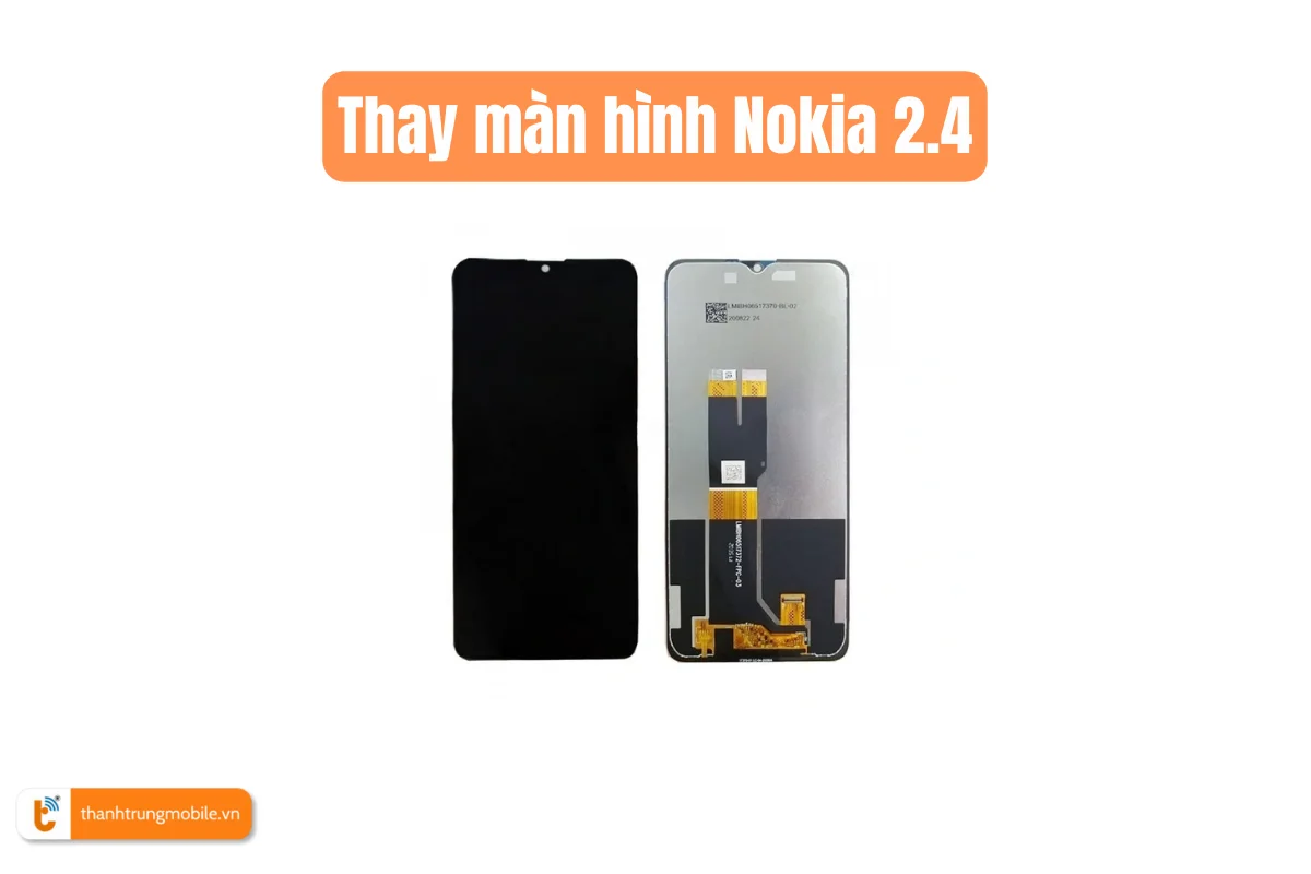 Thay màn hình Nokia 2.4