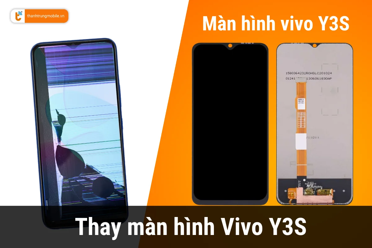 Thay màn hình Vivo Y3S