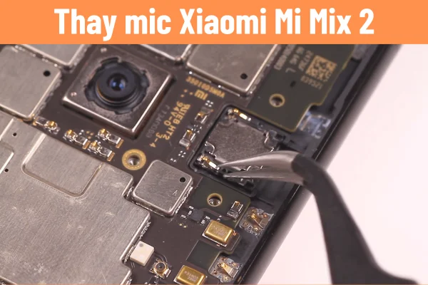 thay-mic-xiaomi-mi-mix-2-gia-re