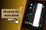 Cứu cánh cho iPad lỗi màn hình: Xem ngay bí kíp sửa chữa hiệu quả!