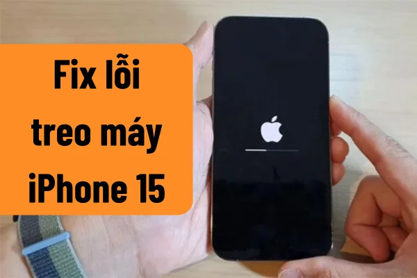 iPhone 15 bị treo máy: Nguyên Nhân Và Cách Khắc Phục Hiệu Quả