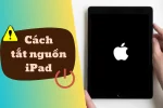 Tắt nguồn iPad đơn giản trong tích tắc - đầy đủ các Series