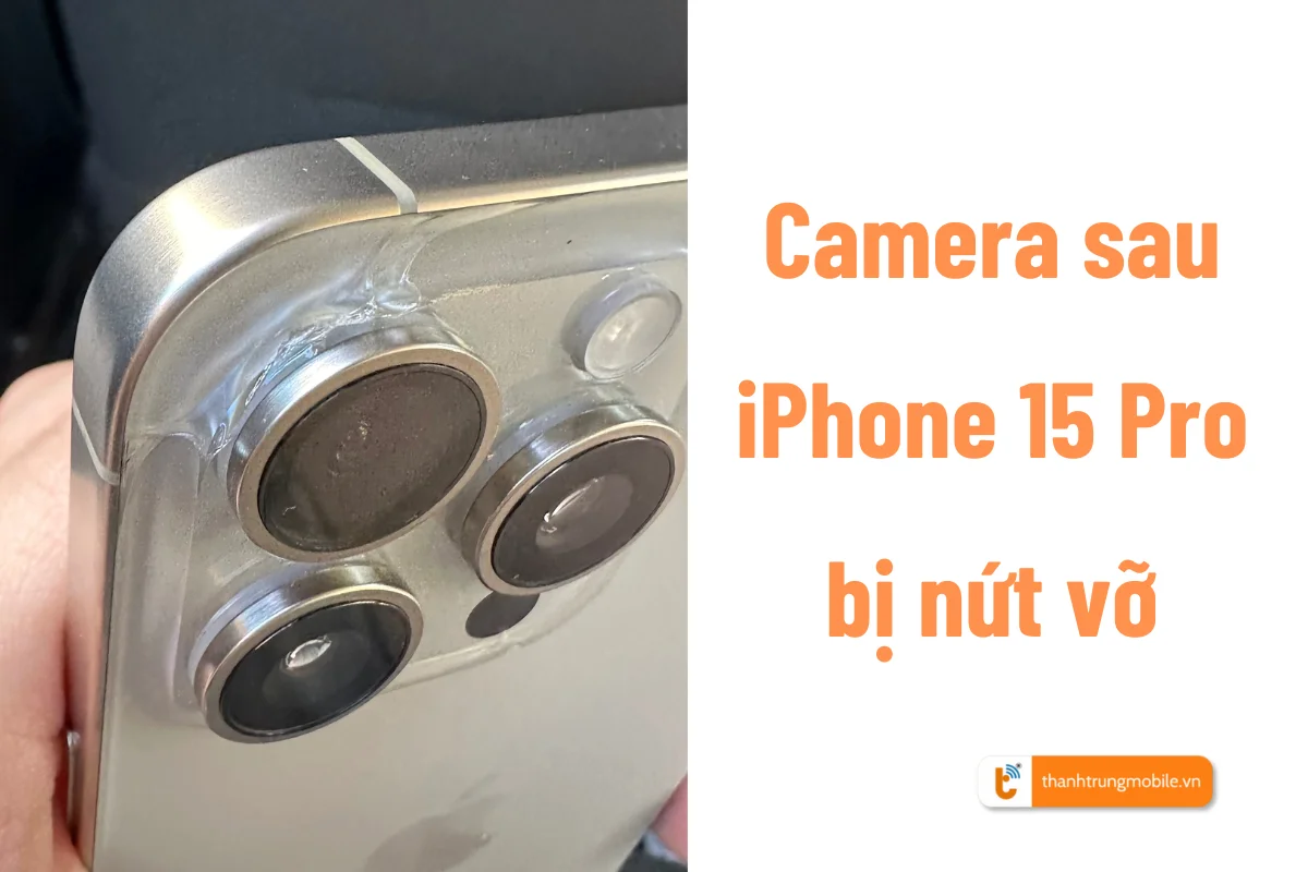 Thay camera sau iPhone 15 Pro giá rẻ