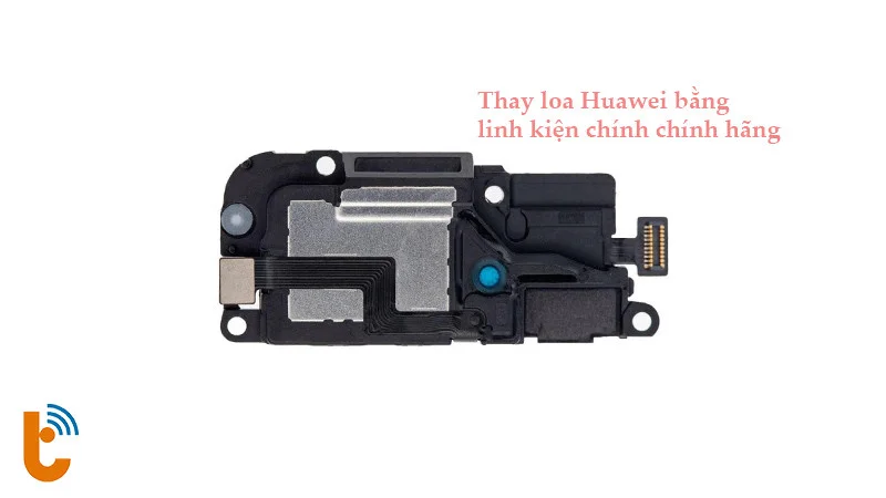 Thay loa Huawei P30 bằng linh kiện chính hãng