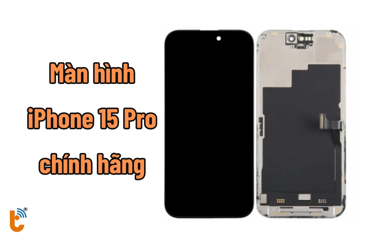 Thay màn hình iPhone 15 Pro chính hãng