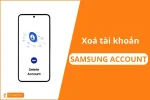 Xóa tài khoản Samsung Account Vĩnh Viễn