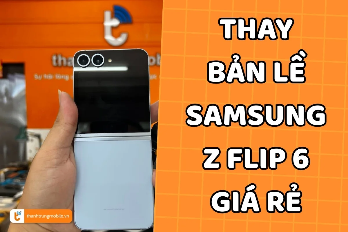 Thay bản lề Samsung Z Flip 6 a2