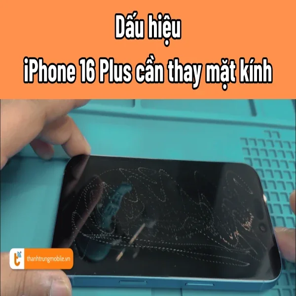 thay-kinh-iphone-16-plus