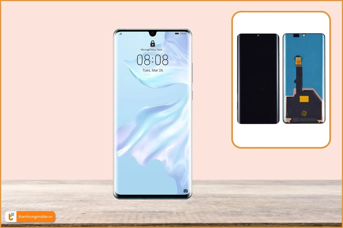 Thay màn hình Huawei P30 Pro chính hãng, giá rẻ